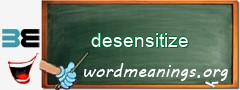 WordMeaning blackboard for desensitize